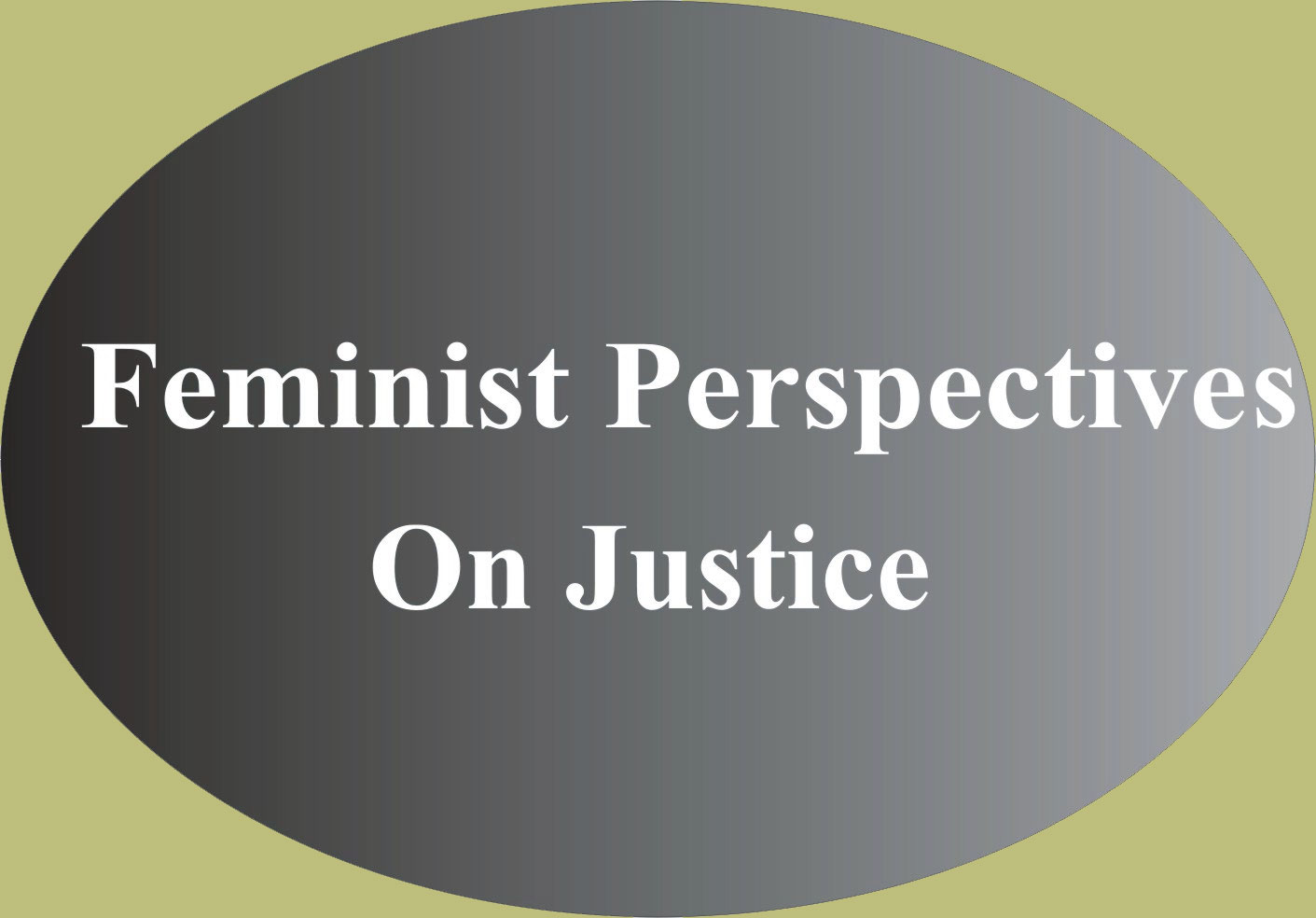 Feminist Perspectives on Justice